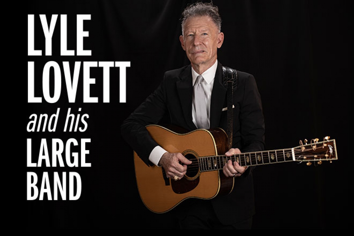 An Evening with Lyle Lovett and his Large Band