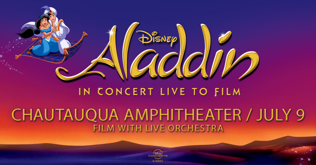 Aladdin Live in Concert with the Chautauqua Symphony Orchestra