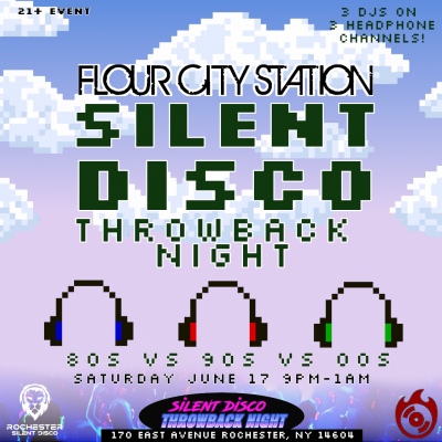 Silent Disco Throwback Night - June 17 @ Flour City Station!