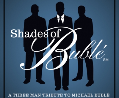 Shades of Bublé: A Three-Man Tribute to Michael Bublé