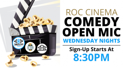 ROC Cinema Comedy Open Mic
